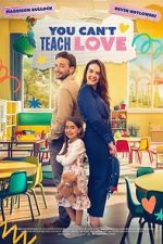 Watch You Can\'t Teach Love M4uhd