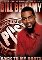 Watch Bill Bellamy: Back to My Roots (TV Special 2005) M4uhd
