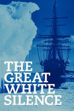 Watch The Great White Silence M4uhd