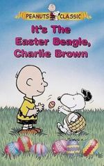 Watch It\'s the Easter Beagle, Charlie Brown! M4uhd