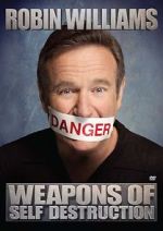 Watch Robin Williams: Weapons of Self Destruction M4uhd