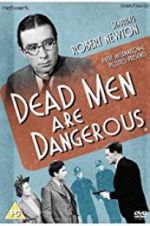 Watch Dead Men Are Dangerous M4uhd