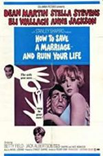 Watch How to Save a Marriage and Ruin Your Life M4uhd