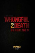Watch Wrongful Death 2: Bloodlines M4uhd