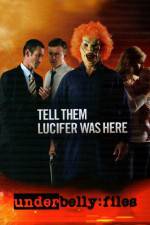 Watch Underbelly Files Tell Them Lucifer Was Here M4uhd