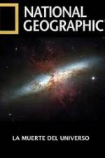 Watch National Geographic - Death Of The Universe M4uhd