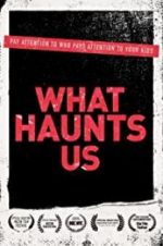 Watch What Haunts Us M4uhd