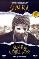 Watch Sun Ra A Joyful Noise M4uhd