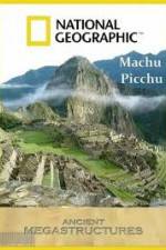 Watch National Geographic: Ancient Megastructures - Machu Picchu M4uhd