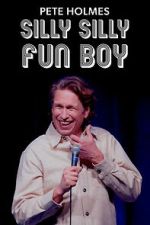 Watch Pete Holmes: Silly Silly Fun Boy M4uhd