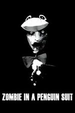 Watch Zombie in a Penguin Suit M4uhd
