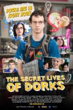 Watch The Secret Lives of Dorks M4uhd