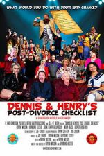 Watch Dennis & Henry\'s Post-Divorce Checklist M4uhd