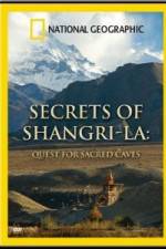 Watch National Geographic Secrets of Shangri-La: Quest for Sacred Caves M4uhd