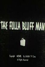 Watch The Fulla Bluff Man M4uhd
