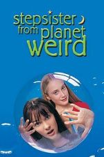 Watch Stepsister from Planet Weird M4uhd
