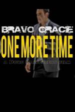 Watch Bravo Gracie : One More Time M4uhd