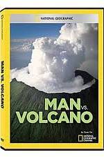 Watch National Geographic: Man vs. Volcano M4uhd