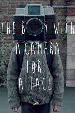 Watch The Boy with a Camera for a Face M4uhd