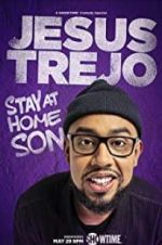 Watch Jesus Trejo: Stay at Home Son M4uhd