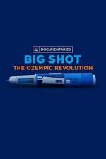 Watch Big Shot: The Ozempic Revolution M4uhd