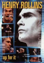 Watch Henry Rollins: Up for It M4uhd