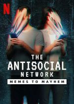 Watch The Antisocial Network: Memes to Mayhem M4uhd