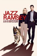 Watch Jazz Ramsey: A K-9 Mystery M4uhd