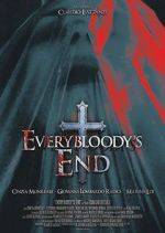 Watch Everybloody\'s End M4uhd