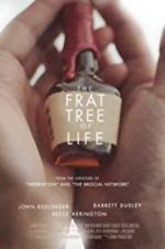 Watch The Frat Tree of Life M4uhd