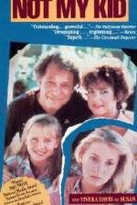 Watch Not My Kid M4uhd