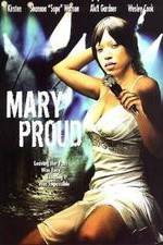 Watch Mary Proud M4uhd