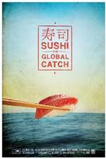 Watch Sushi The Global Catch M4uhd