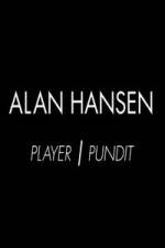 Watch Alan Hansen: Player and Pundit M4uhd