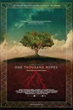 Watch One Thousand Ropes M4uhd