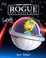 Watch Maggie Simpson in Rogue Not Quite One (TV Special 2023) M4uhd