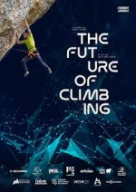 Watch The Future of Climbing M4uhd