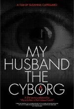 Watch My Husband, the Cyborg M4uhd