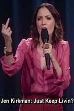 Watch Jen Kirkman: Just Keep Livin? M4uhd