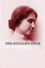 Watch Her Socialist Smile M4uhd