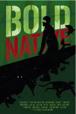 Watch Bold Native M4uhd