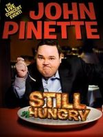 Watch John Pinette: Still Hungry M4uhd