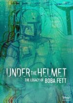 Watch Under the Helmet: The Legacy of Boba Fett (TV Special 2021) M4uhd