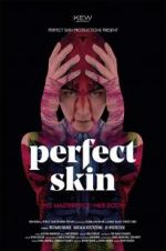 Watch Perfect Skin M4uhd