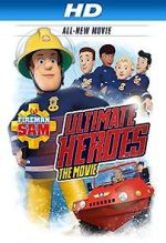 Watch Fireman Sam: Heroes of the Storm M4uhd