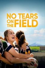 Watch No Tears on the Field M4uhd