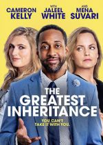 Watch The Greatest Inheritance M4uhd