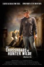 Watch The Crossroads of Hunter Wilde M4uhd
