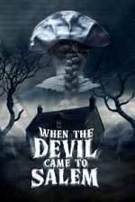 Watch When the Devil Came to Salem M4uhd