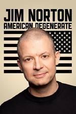 Watch Jim Norton: American Degenerate M4uhd